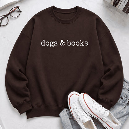 Dogs & Books Crewneck Sweatshirt | Dog Lover & Reader Gift Dark Chocolate