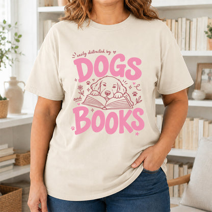 Easily Distracted by Dog and Books Cotton T-Shirt | Dogs Lover & Reader Gift Natural