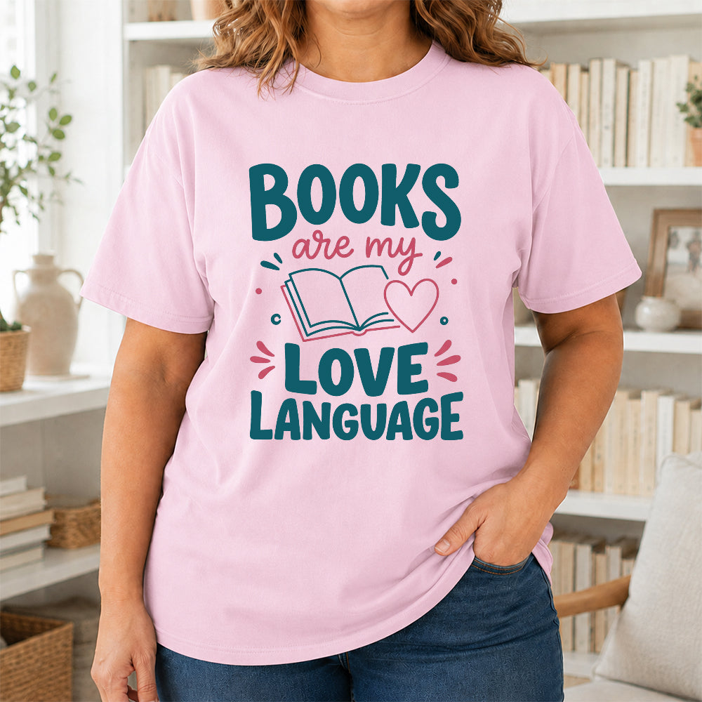 Books Are My Love Language Cotton T-Shirt | Reader Gift Light Pink