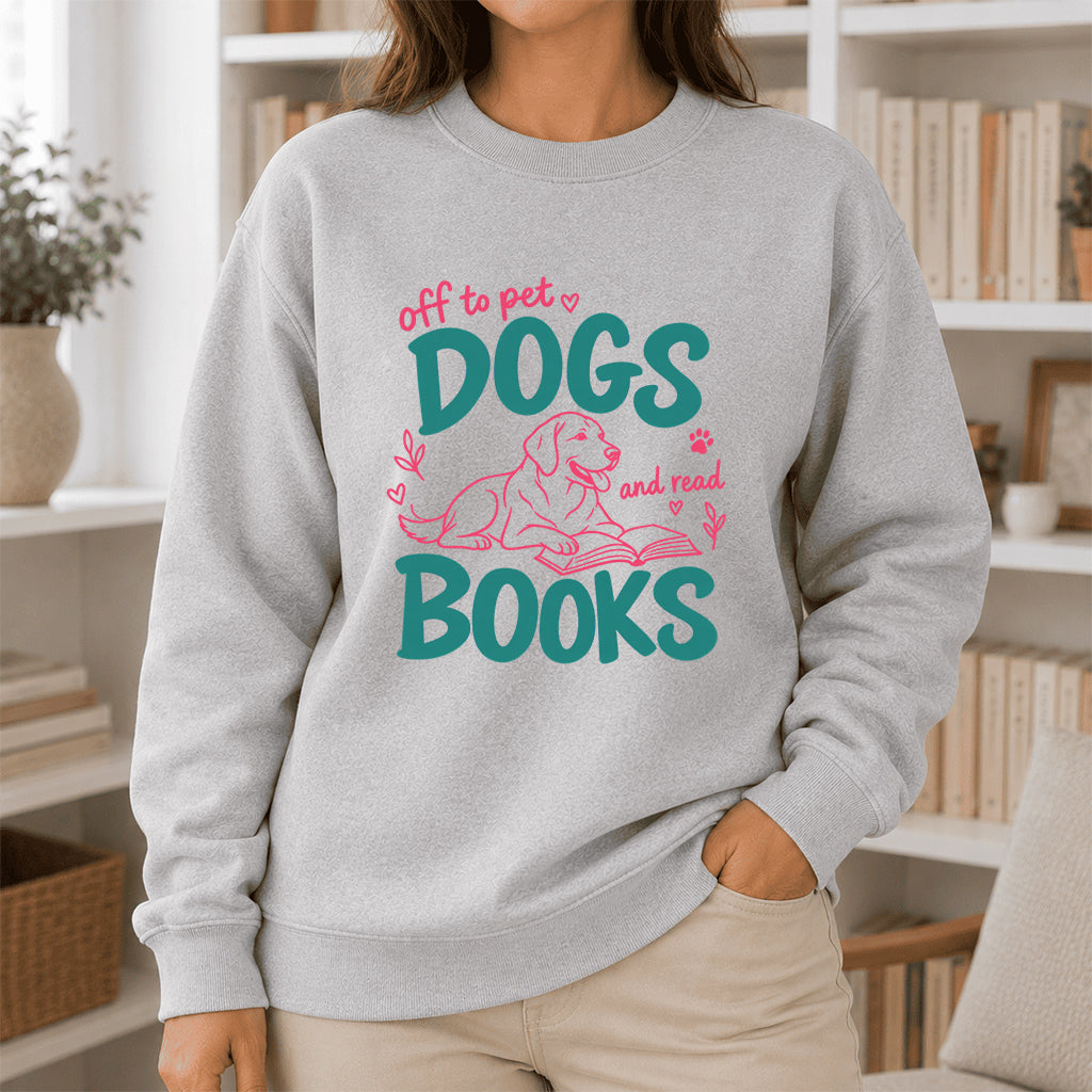 Off To Pet Dogs And Read Books Crewneck Sweatshirt | Dog Lover & Reader Gift Sport Grey