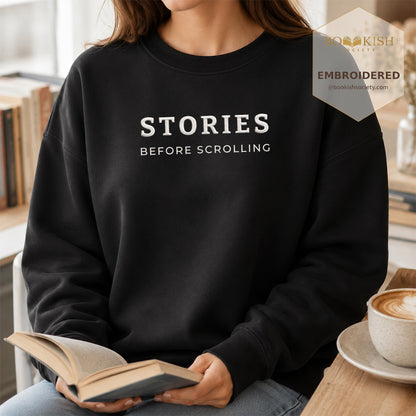 Stories Before Scrolling Embroidered Sweatshirt | Reader Gift Black