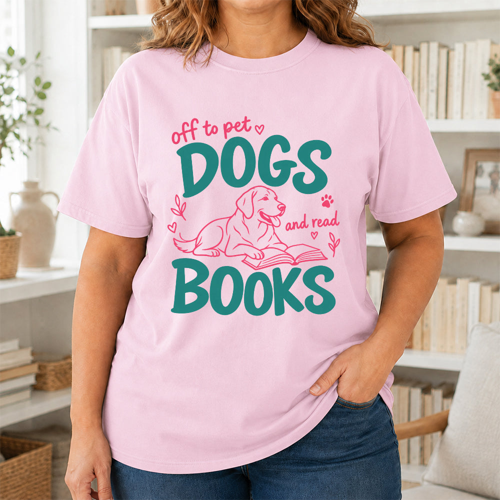 Off To Pet Dogs And Read Books Cotton T-Shirt | Dog Lover & Reader Gift Light Pink
