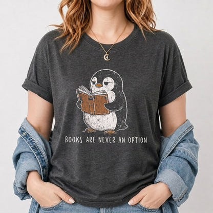 Books Are Never An Option Softstyle T-Shirt | Book Lover Gift Dark Heather