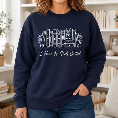 I Have No Shelf Control Crewneck Sweatshirt | Reader Gift Navy