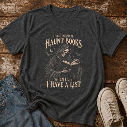 I Fully Intend To Haunt Books Printed T-Shirt | Halloween Reader Gift Dark Heather