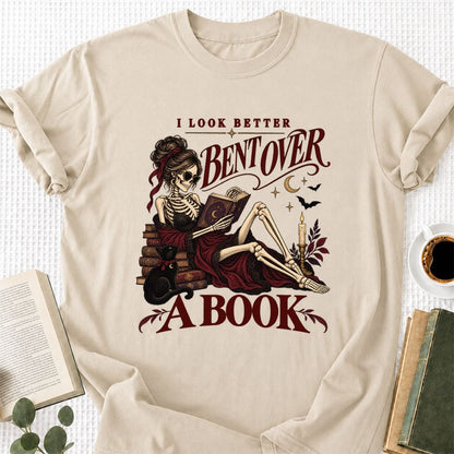 I Look Better Bent Over A Book Printed T-Shirt | Spicy Book Lover Gift Sand