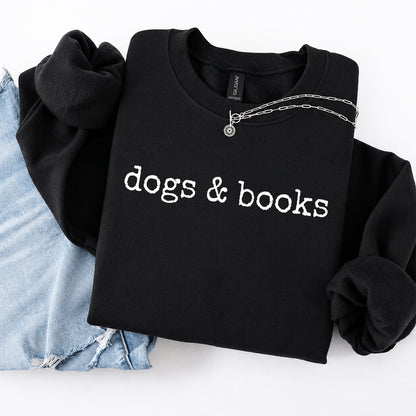 Dogs & Books Crewneck Sweatshirt | Dog Lover & Reader Gift Black