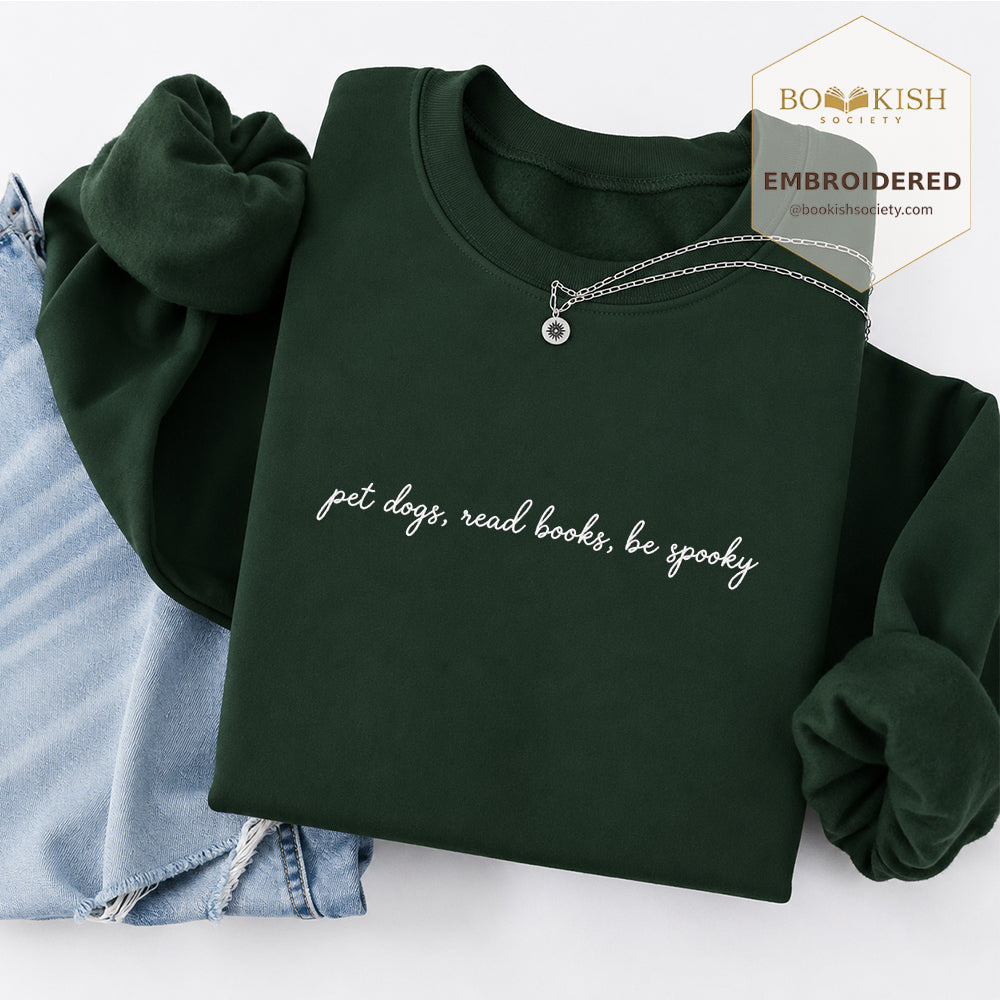 Pet Dogs, Read Books Embroidered Sweatshirt | Halloween Reader Gift Forest Green