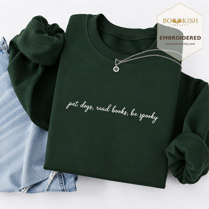 Pet Dogs, Read Books Embroidered Sweatshirt | Halloween Reader Gift Forest Green