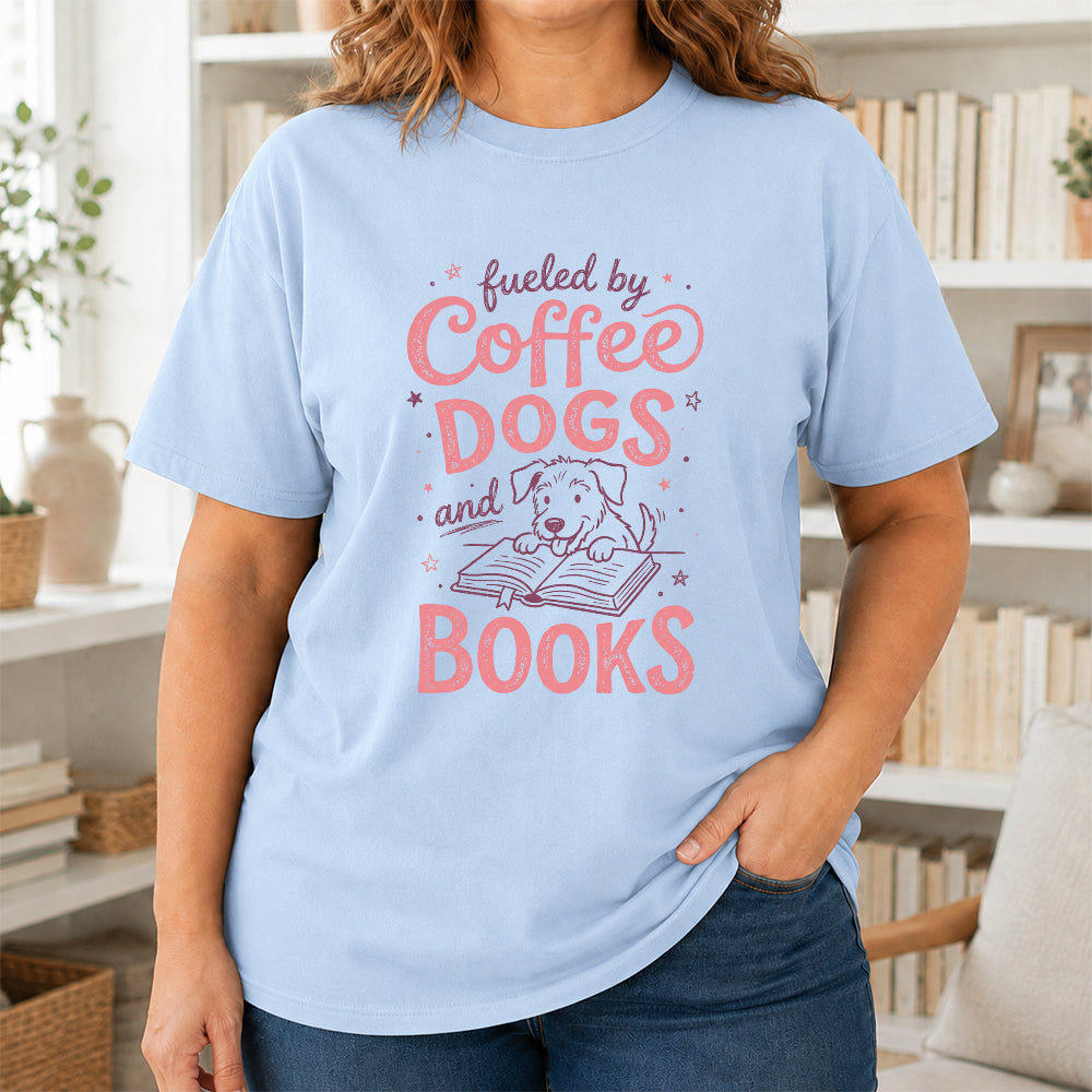 Fueled By Coffee Dogs and Books Cotton T-Shirt | Coffee, Dog Lover & Reader Gift Light Blue