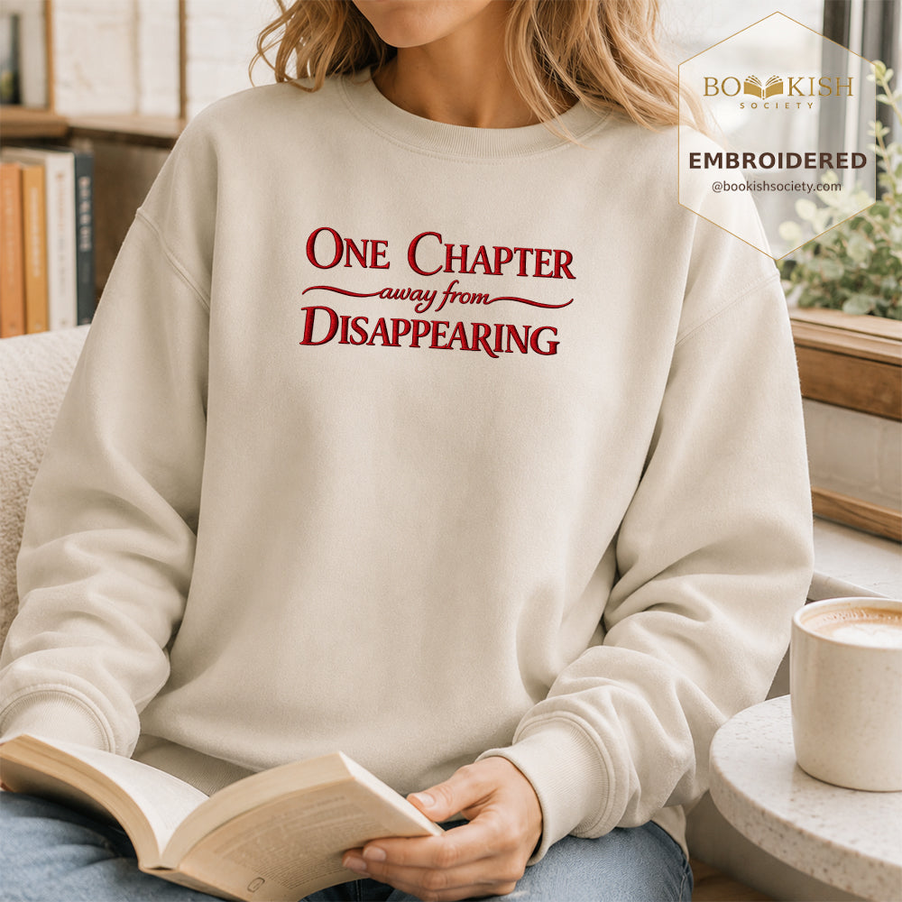 One Chapter Away From Disappearing Embroidered Sweatshirt | Reader Gift Sand