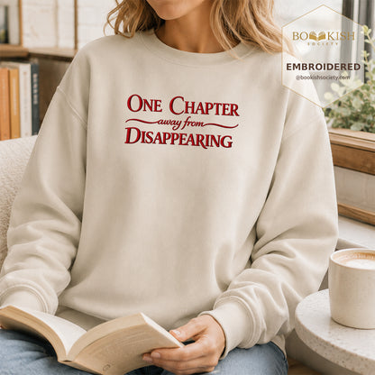 One Chapter Away From Disappearing Embroidered Sweatshirt | Reader Gift Sand