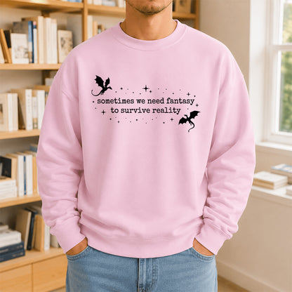 Sometimes We Need Fantasy Crewneck Sweatshirt | Reader Gift Light Pink