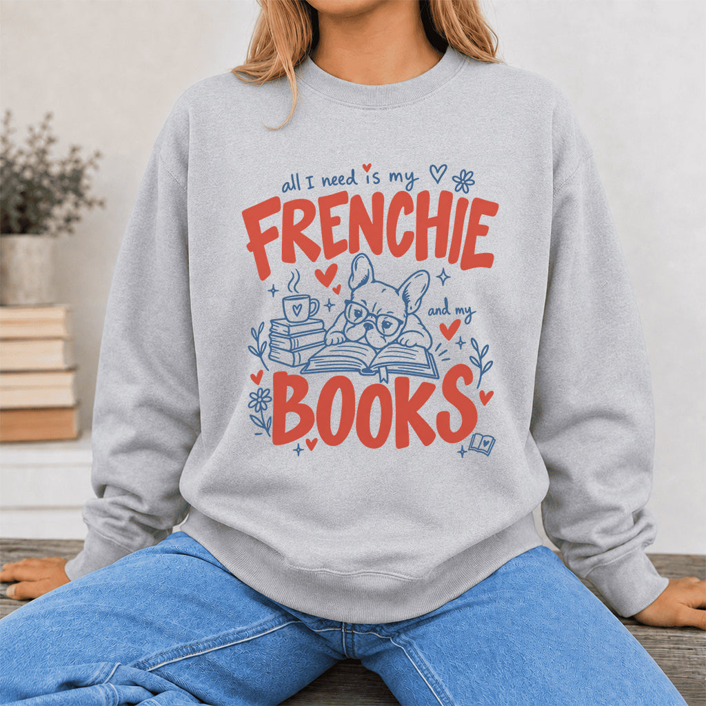 All I Need Is My Frenchie And My Books Crewneck Sweatshirt | Dog Lover & Reader Gift Sport Grey