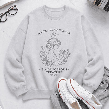 A Well Read Woman Is A Dangerous Creature Crewneck Sweatshirt | Reader Gift Sport Grey