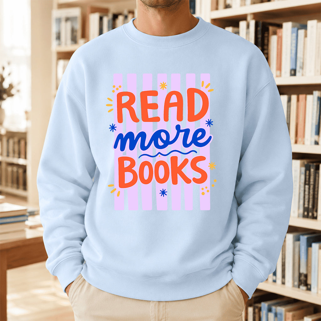 Read More Books Crewneck Sweatshirt | Reader Gift Light Blue