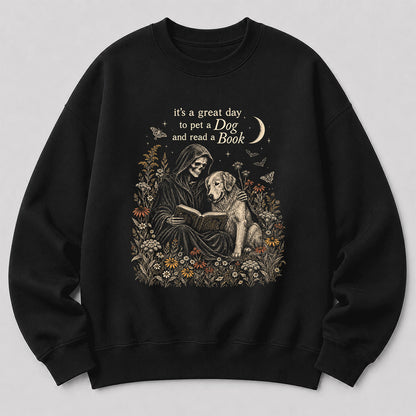 It's A Great Day To Pet A Dog And Read A Book Crewneck Sweatshirt | Gift Black