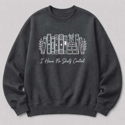 I Have No Shelf Control Crewneck Sweatshirt | Reader Gift Dark Heather