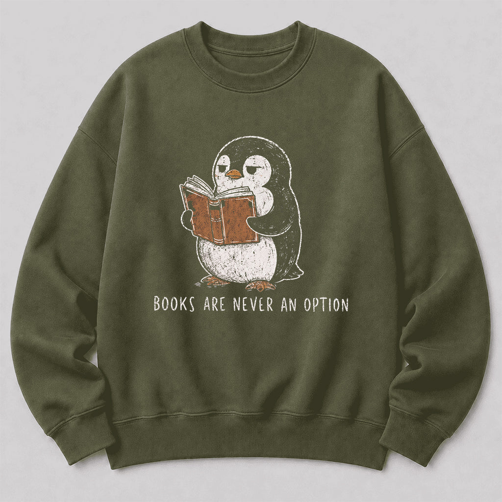 Flight Was Never An Option Crewneck Sweatshirt | Reader Gift Military Green
