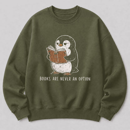 Flight Was Never An Option Crewneck Sweatshirt | Reader Gift Military Green