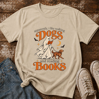 Apparently I Like Walking Dogs And Reading Books Printed T-Shirt | Halloween Dog Lover Reader Gift Sand