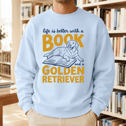 Life Is Better With A Book And A Golden Retriever Crewneck Sweatshirt | Reader Gift Light Blue