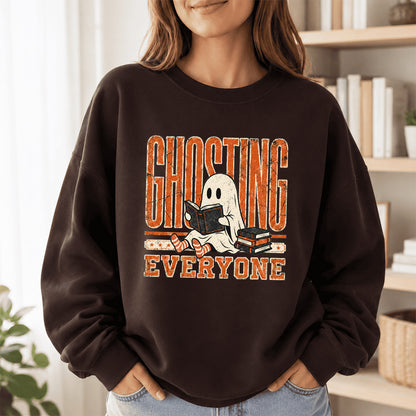 Ghosting Everyone Printed Sweatshirt | Halloween Book Lover Gift Dark Chocolate