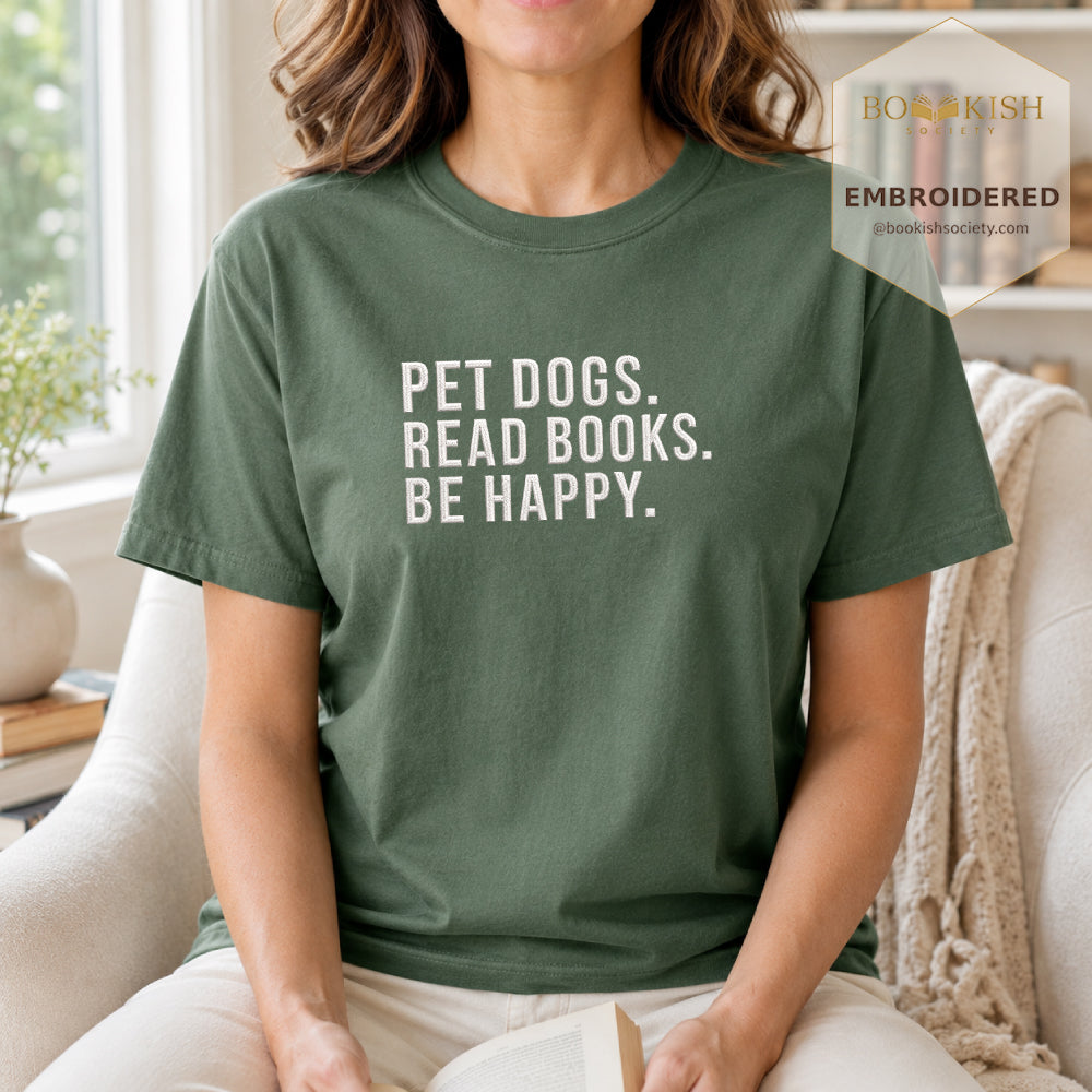 Pet Dogs Read Books Be Happy Embroidered Comfort Color® T-shirt | Book Lover Gift Moss