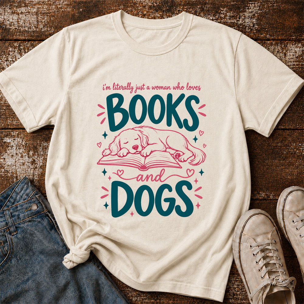 Just A Woman Who Loves Books and Dogs Cotton T-Shirt | Dog Lover & Reader Gift Natural