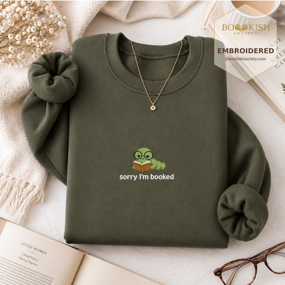 Sorry I'm Booked Embroidered Sweatshirt | Reader Gift Military Green