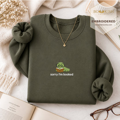 Sorry I'm Booked Embroidered Sweatshirt | Reader Gift Military Green