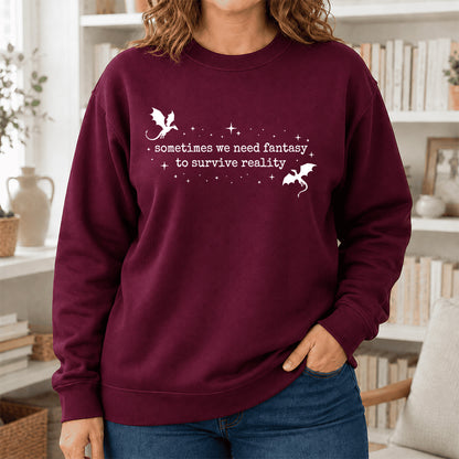 Sometimes We Need Fantasy Crewneck Sweatshirt | Reader Gift Maroon