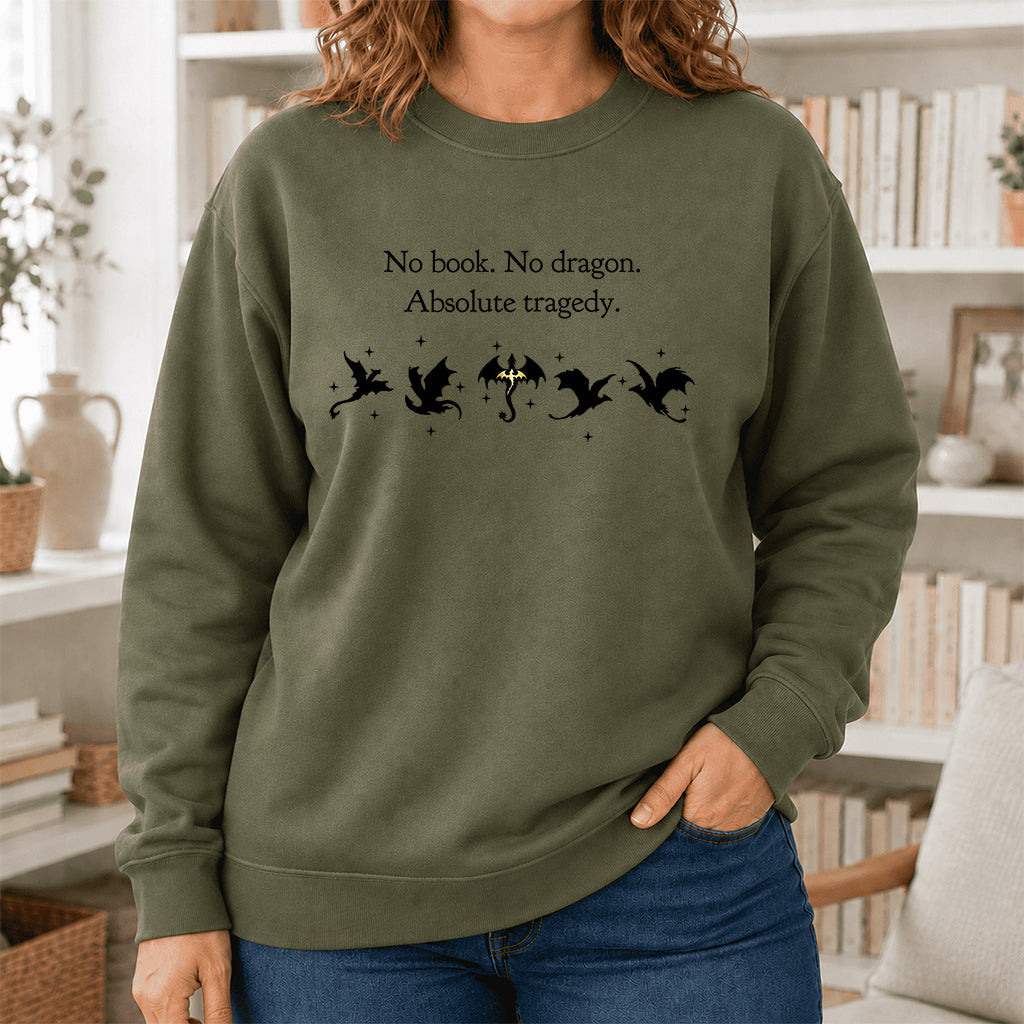 No Book No Dragon Crewneck Sweatshirt | Reader Gift Military Green