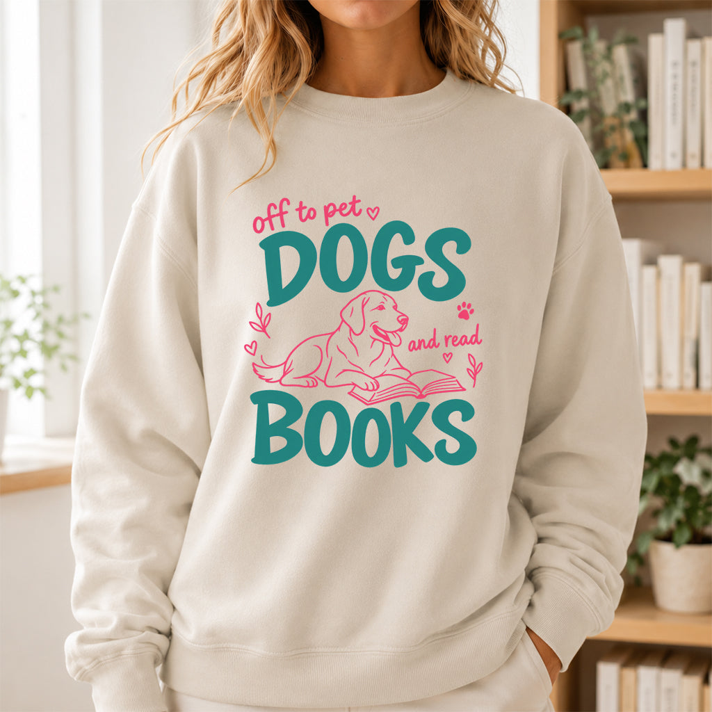 Off To Pet Dogs And Read Books Crewneck Sweatshirt | Dog Lover & Reader Gift Sand