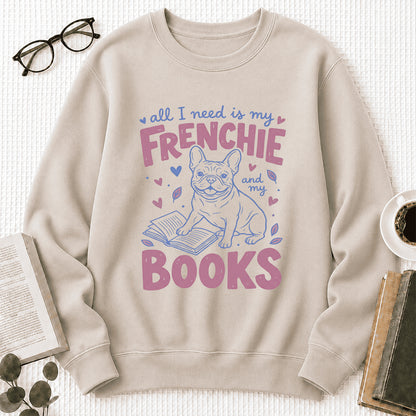 All I Need Is My Frenchie And My Books Sport Crewneck Sweatshirt | Frenchie Dog Lover & Reader Gift Sand