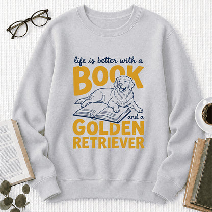 Life Is Better With A Book And A Golden Retriever Crewneck Sweatshirt | Reader Gift Sport Grey