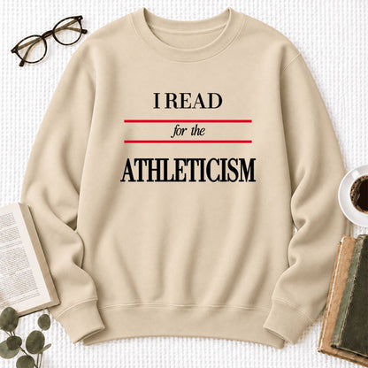 I Read For The Athleticism Softstyle Sweatshirt | Funny Reader Gift Sand