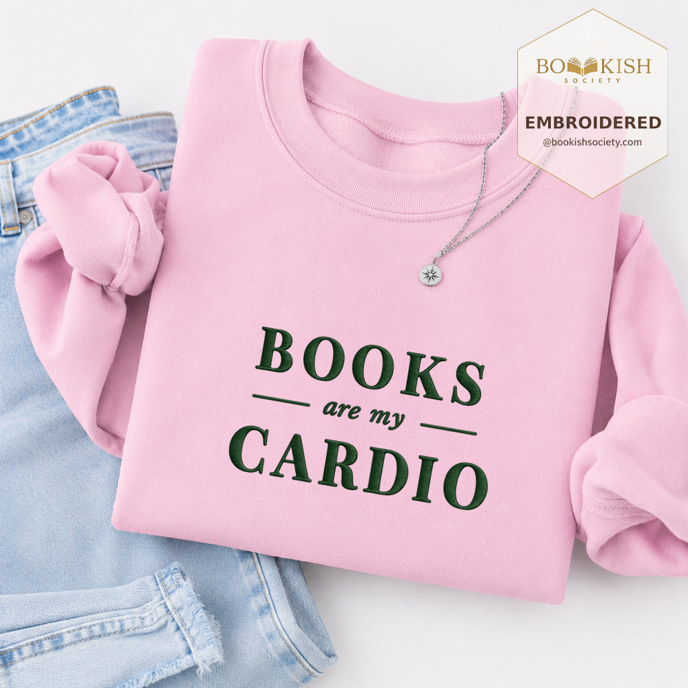 Books Are My Cardio Embroidered Sweatshirt | Reader Gift Light Pink