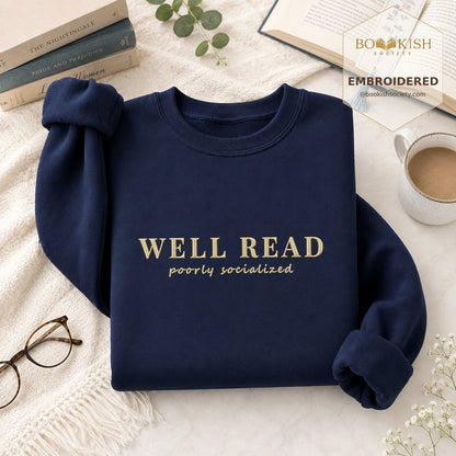 Well Read Poorly Socialized Embroidered Sweatshirt | Reader Gift Navy