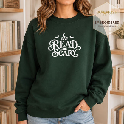Eat Read Be Scary Embroidered Sweatshirt | Halloween Book Lover Gift Forest Green