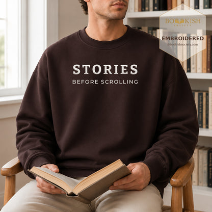Stories Before Scrolling Embroidered Sweatshirt | Reader Gift Dark Chocolate