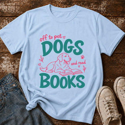 Off To Pet Dogs And Read Books Cotton T-Shirt | Dog Lover & Reader Gift Light Blue