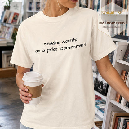 Embroidered Reading Counts As A Prior Commitment Comfort Color® T-shirt Book Lover Gift Ivory