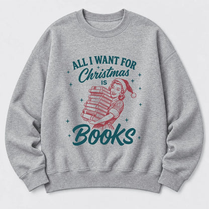 All I Want For Christmas Is Books Softstyle Sweatshirt | Christmas Reader Gift Sport Grey