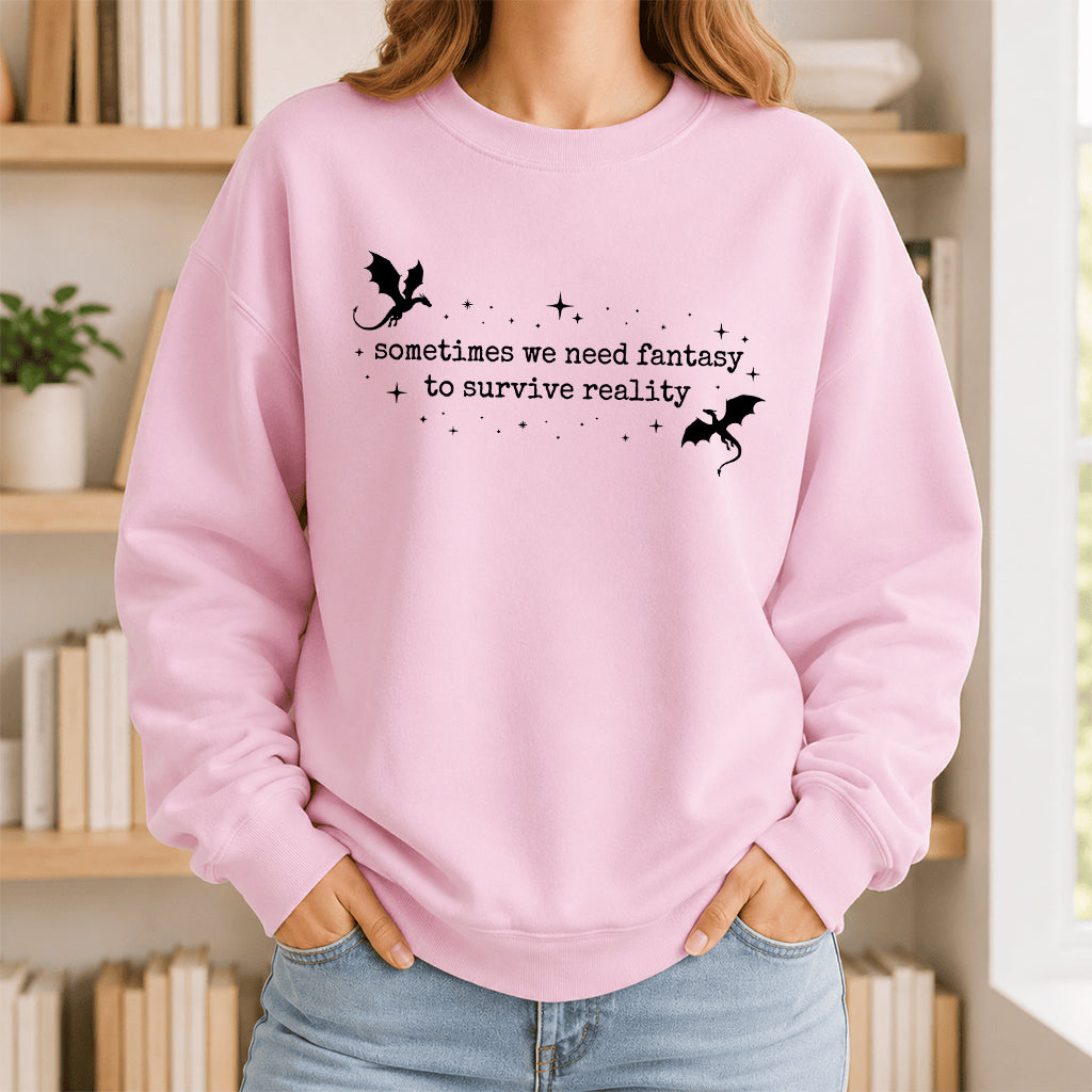 Sometimes We Need Fantasy Crewneck Sweatshirt | Reader Gift Light Pink