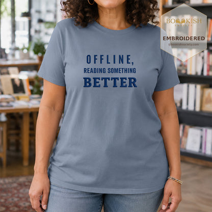 Offline Reading Something Better Embroidered Comfort Color® T-shirt | Book Lover Gift Blue Jean