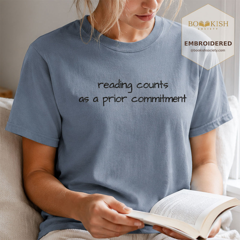 Embroidered Reading Counts As A Prior Commitment Comfort Color® T-shirt Book Lover Gift Blue Jean