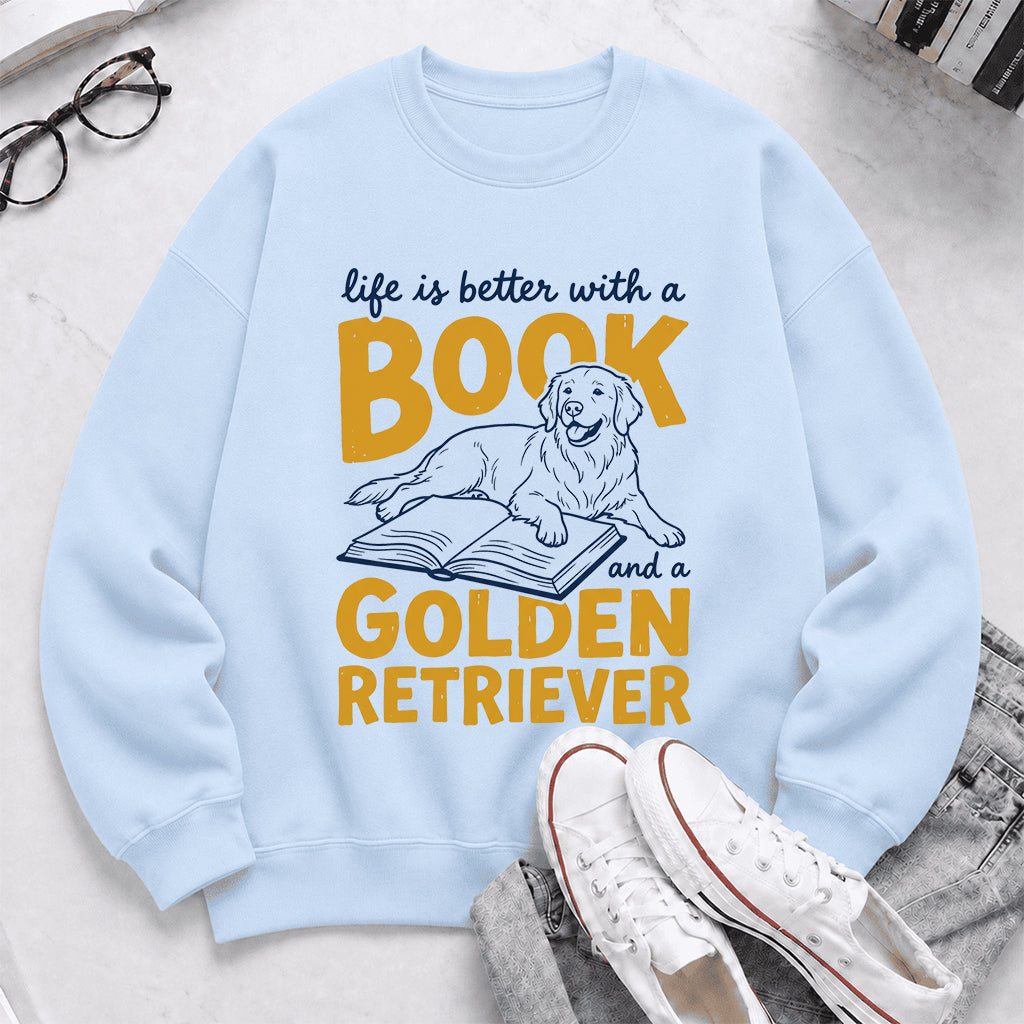 Life Is Better With A Book And A Golden Retriever Crewneck Sweatshirt | Reader Gift Light Blue