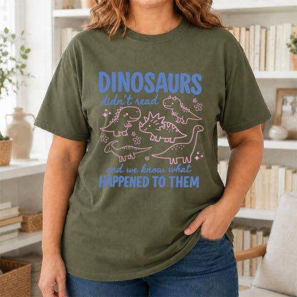 Dinosaurs Didn't Read Softstyle T-Shirt | Book Lover Gift Military Green