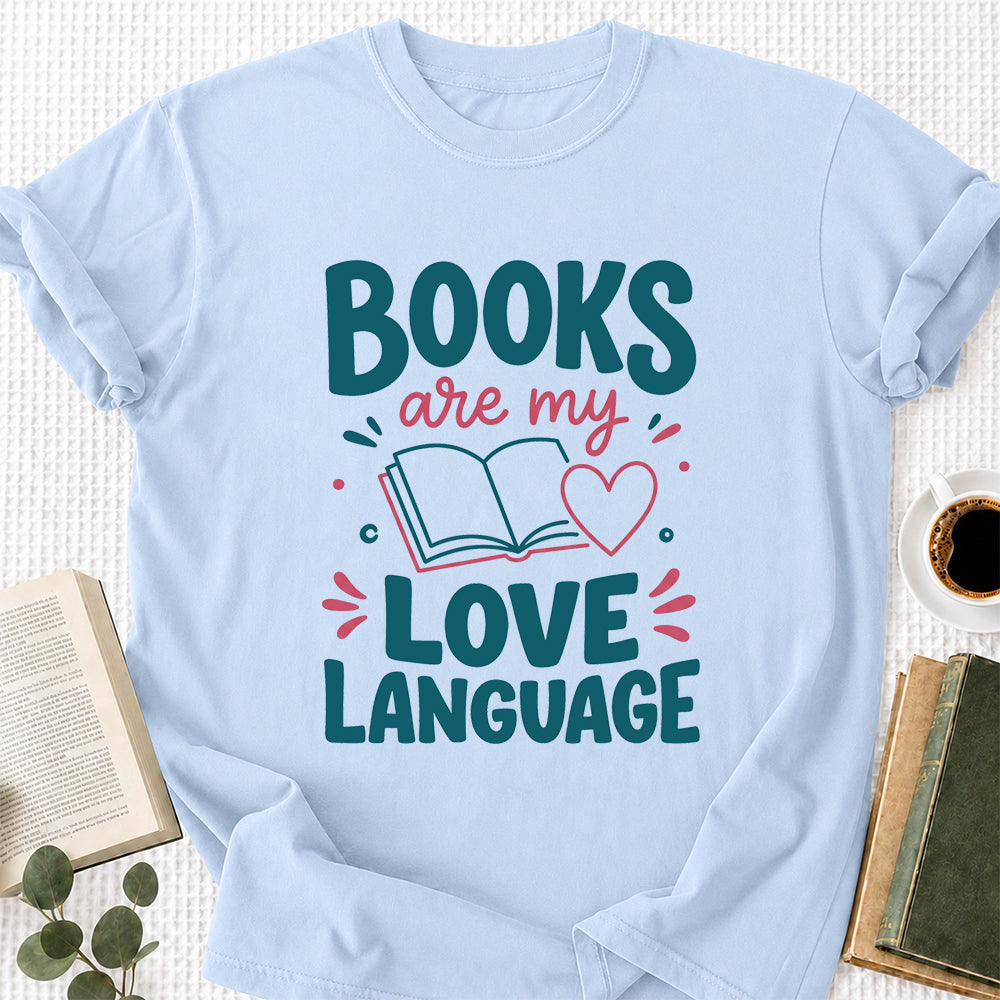 Books Are My Love Language Cotton T-Shirt | Reader Gift Light Blue